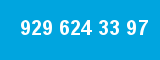 929 624 33 97
